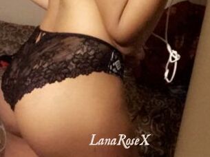 LanaRoseX