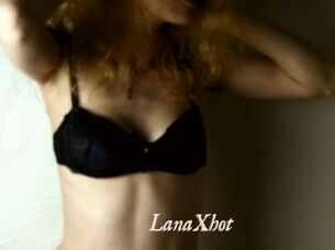 LanaXhot