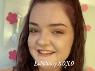 LolaBlazeXOXO