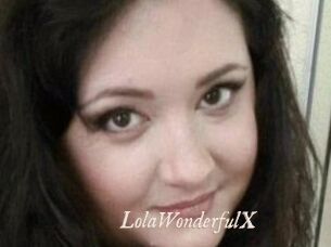 LolaWonderfulX