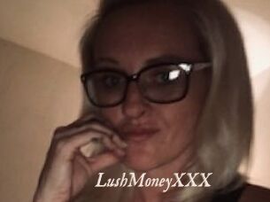 LushMoneyXXX