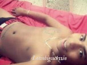 Latinbigcock11in