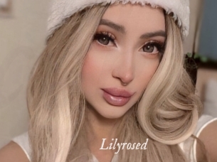 Lilyrosed