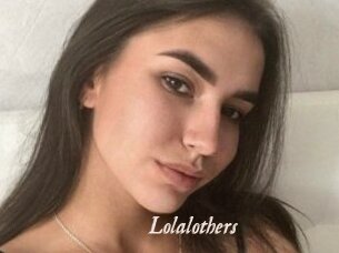Lolalothers