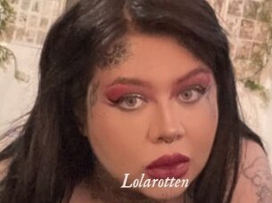 Lolarotten