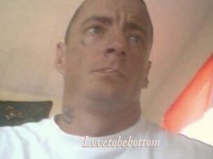Lovetobebottom