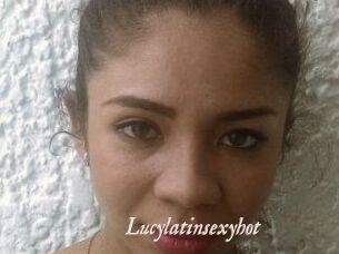 Lucylatinsexyhot