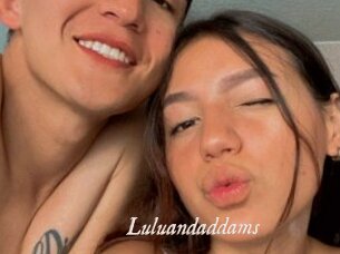 Luluandaddams