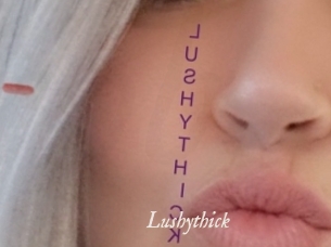 Lushythick