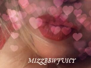 MIZZBBWJUICY