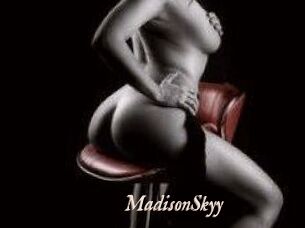 MadisonSkyy