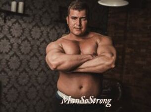 ManSoStrong