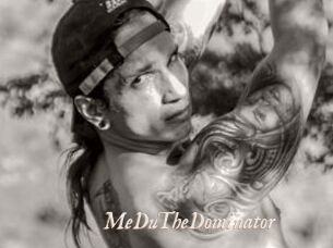 MeDuTheDominator