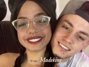 Madeking