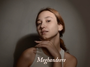 Meghandeere