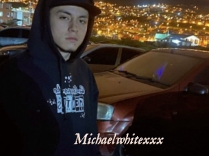 Michaelwhitexxx