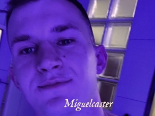 Miguelcaster