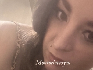 Monroelovesyou