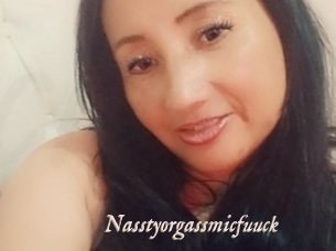Nasstyorgassmicfuuck