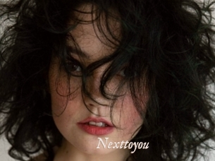 Nexttoyou
