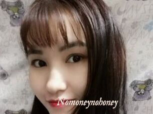 Nomoneynohoney
