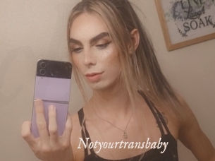 Notyourtransbaby