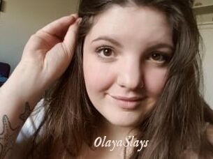 OlayaSlays