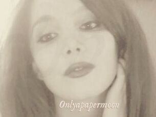 Onlyapapermoon