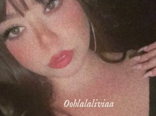 Oohlalaliviaa