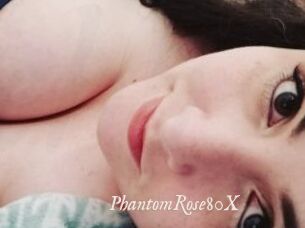 PhantomRose80X