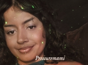 Pressuremami