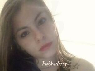 Pukkadirty