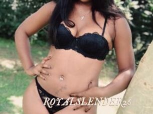 ROYALSLENDER26