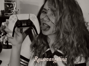 Rousevangelina