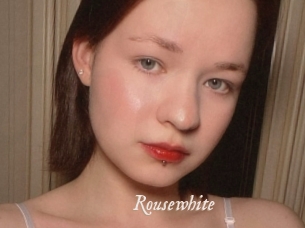 Rousewhite