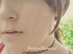 ShadowDiamond