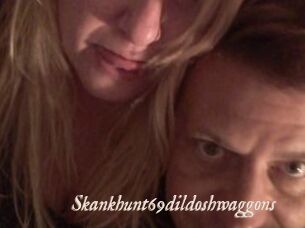 Skankhunt69dildoshwaggons