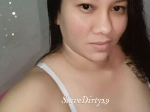 SlaveDirty29