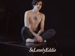 SoLovelyEddie