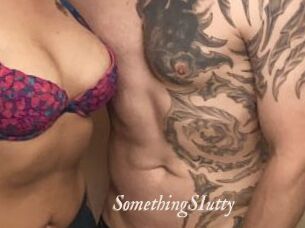 SomethingSIutty