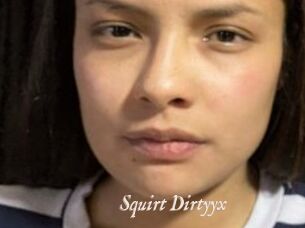 Squirt_Dirtyyx