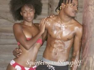 SquirtkvngandSlimspliff
