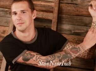 StanNineInch