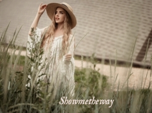 Showmetheway