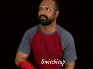 Switchitup