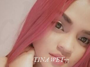 TINA_WET77
