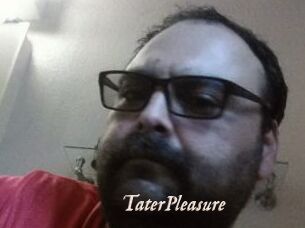 TaterPleasure