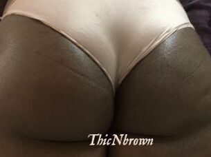 ThicNbrown