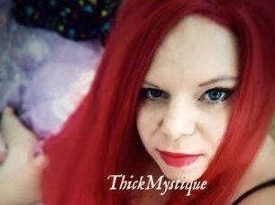 ThickMystique
