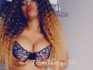 ThicknTasty_40DD